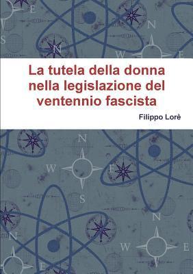 bokomslag Tutela Della Donna Nella Legislazione del Ventennio Fascista