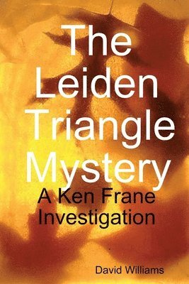 David Williams - Leiden Triangle Mystery, Häftad