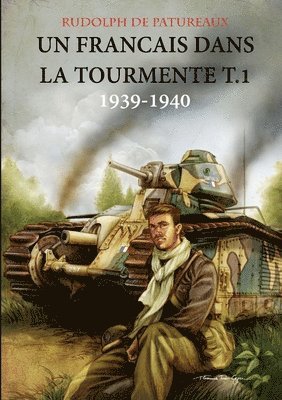 bokomslag Un Francais dans la Tourmente t.1 édition spéciale