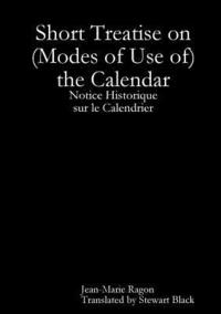 bokomslag Short Treatise on (Modes of Use of) the Calendar