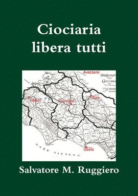 bokomslag Ciociaria libera tutti