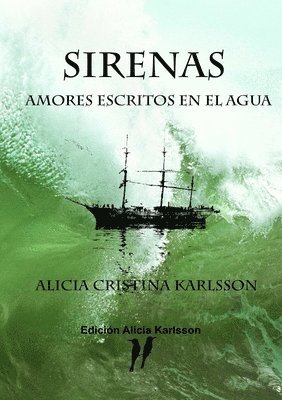 bokomslag Sirenas. Amores escritos en el agua.