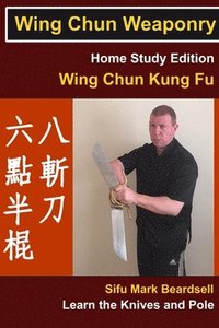 bokomslag Wing Chun Weaponry