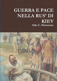 bokomslag Guerra E Pace Nella Rus' Di Kiev