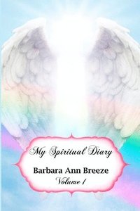 bokomslag My Spiritual Diary Volume 1