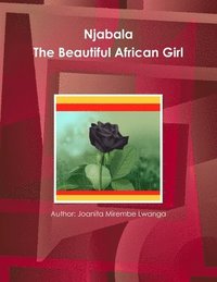 bokomslag Njabala - The Beautiful African Girl