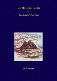 bokomslag Q's Historical Legacy - 2 - The Roll Call of the Reef