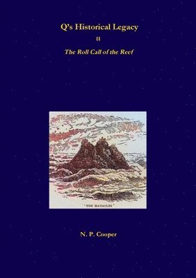 bokomslag Q's Historical Legacy - 2 - The Roll Call of the Reef