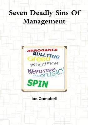 Ian Campbell - Seven Deadly Sins Of Management, Häftad
