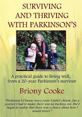 Briony Cooke - Surviving And Thriving With Parkinson's, Häftad