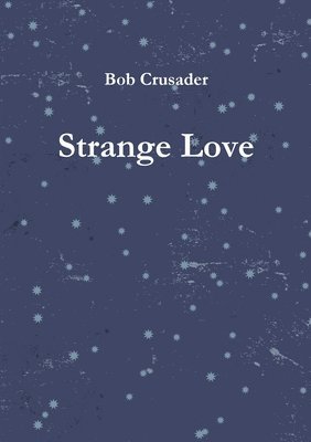 bokomslag Strange Love