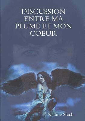 bokomslag Discussion Entre Ma Plume Et Mon Coeur