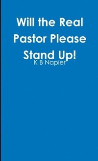 bokomslag Will the Real Pastor Please Stand Up!