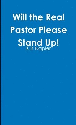 bokomslag Will the Real Pastor Please Stand Up!