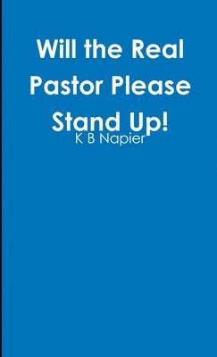 bokomslag Will the Real Pastor Please Stand Up!