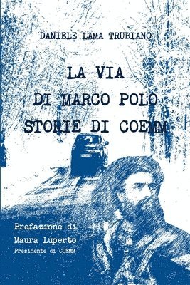 bokomslag La via di Marco Polo - Storie di Coemm