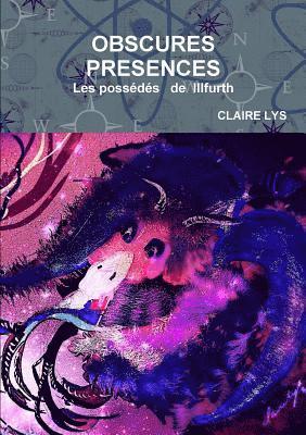 Claire Lys, CLAIRE LYS - Obscures Presences, Häftad