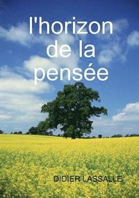 bokomslag l'horizon de la pensée