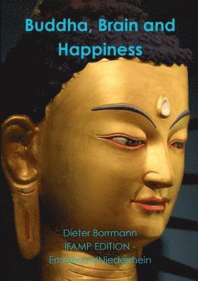 Buddha, Brain and Happiness 1