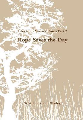 Tales from Mousey Row - Hope Saves the Day 1