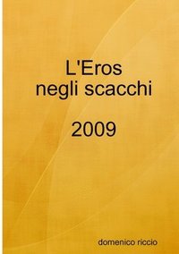 bokomslag L'Eros negli scacchi 2009