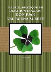 bokomslag Manuel Pratique de Devotion Hoodoo - Don Juan del Buena Suerte