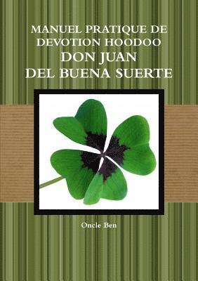 Manuel Pratique de Devotion Hoodoo - Don Juan del Buena Suerte 1
