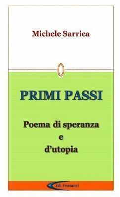 bokomslag PRIMI PASSI - Poema di speranza e d'utopia -