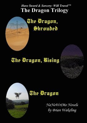 Brian Wakeling - Dragon Trilogy - Have Sword & Sorcery, Häftad