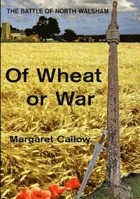 bokomslag Of Wheat or War