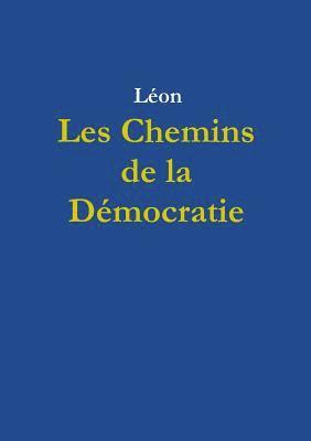 bokomslag Les Chemins de la Démocratie