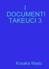 bokomslag I Documenti Takeuci 3