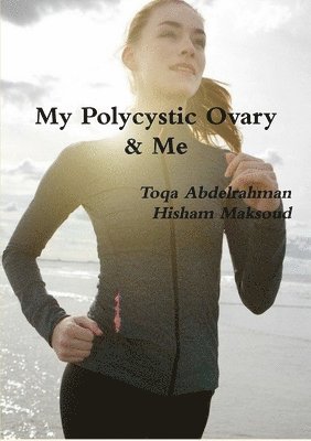 My Polycystic Ovary & Me 1