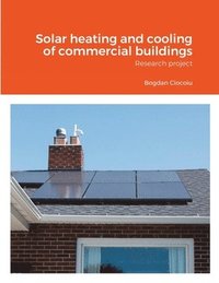 bokomslag Solar heating and cooling of commercial buildings