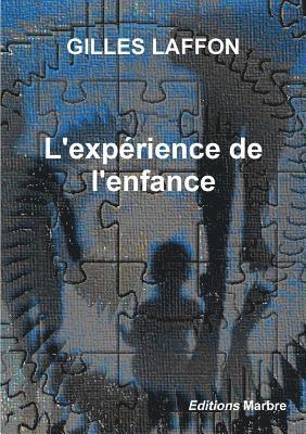 L'exprience de l'enfance 1