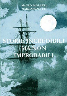 Mauro E Marco Paoletti, Mauro E. Marco Paoletti, Mauro e Marco Paoletti - Storie incredibili ma non improbabili, Häftad