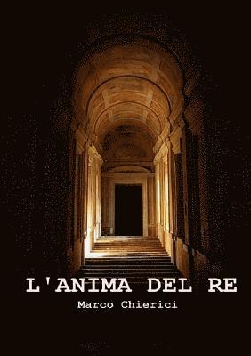 L' Anima del Re 1