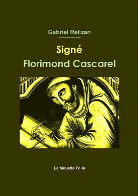 Sign Florimond Cascarel 1