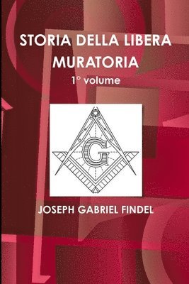 bokomslag STORIA DELLA LIBERA MURATORIA 1° volume