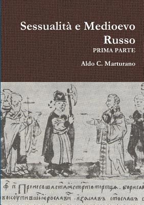 bokomslag Sessualit? e Medioevo Russo - PRIMA PARTE