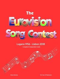 bokomslag The Complete & Independent Guide to the Eurovision Song Contest 2018