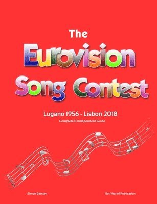 The Complete & Independent Guide to the Eurovision Song Contest 2018 1