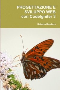 bokomslag Progettazione e Sviluppo Web con CodeIgniter 3