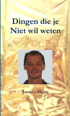 Dingen die je Niet wil weten
