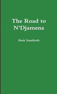 bokomslag The Road to N'Djamena
