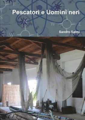 Sandro Salmi - Pescatori e Uomini neri, Häftad