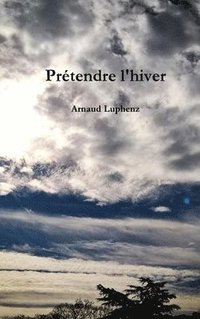 bokomslag Prétendre l'hiver