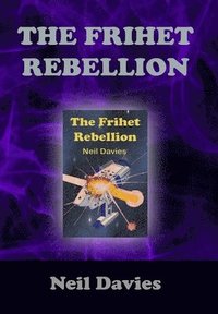 bokomslag The Frihet Rebellion