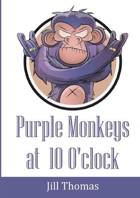 Purple Monkeys at 10 O'clock 1