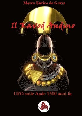 bokomslag Kavod Andino - UFO sulle Ande 1500 anni fa